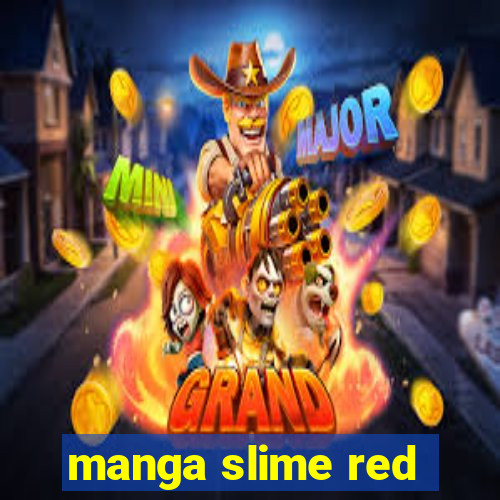 manga slime red